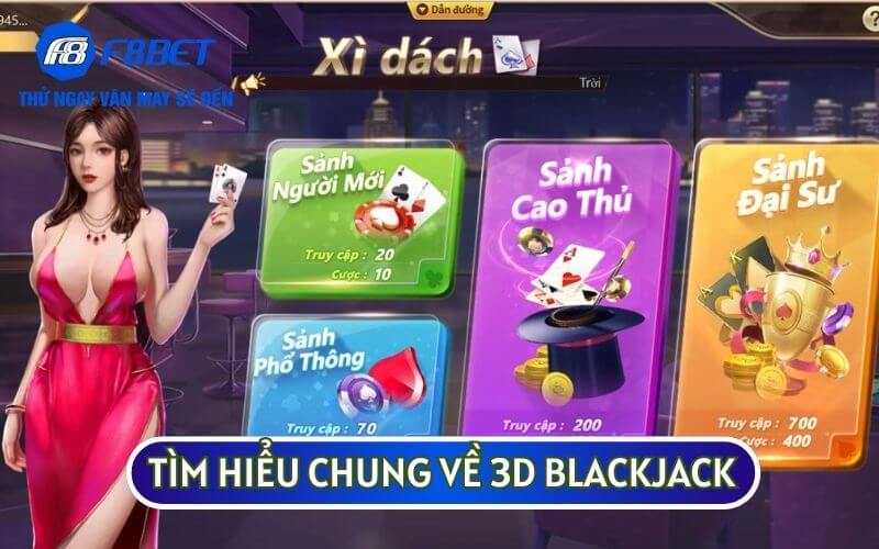 3D BLACKJACK là tựa game sử dụng bộ bài tây 52 lá và được nhiều người ưa thích