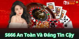 S666 An Toàn Và Đáng Tin Cậy